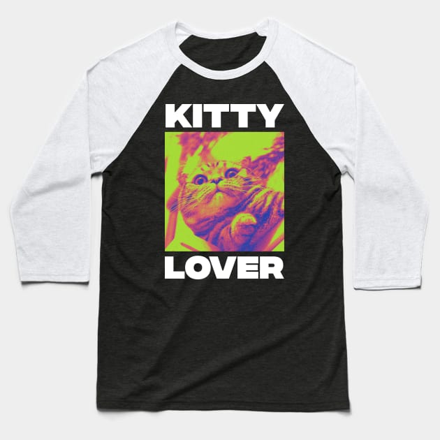 Kitty Lover Baseball T-Shirt by EduardoLimon